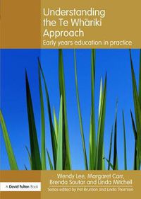 Cover image for Understanding the Te Whariki Approach: Early years education in practice
