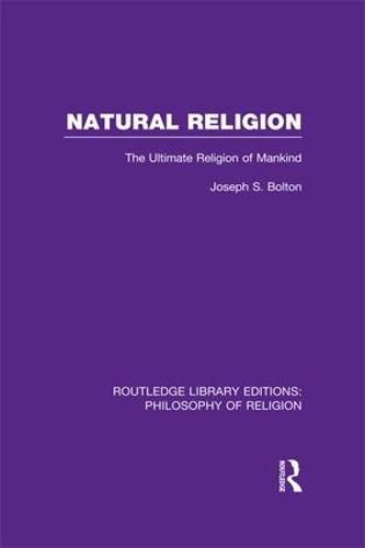 Cover image for Natural Religion: The Ultimate Religion of Mankind