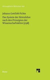 Cover image for Das System der Sittenlehre nach den Prinzipien der Wissenschaftslehre (1798)