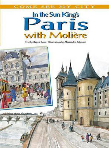 Cover image for In the Sun King's Paris with Moliere