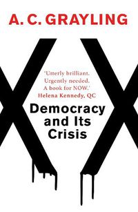 Cover image for Democracy and Its Crisis
