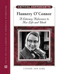 Cover image for Flannery O'Connor: A Literary Reference to Her Life and Work