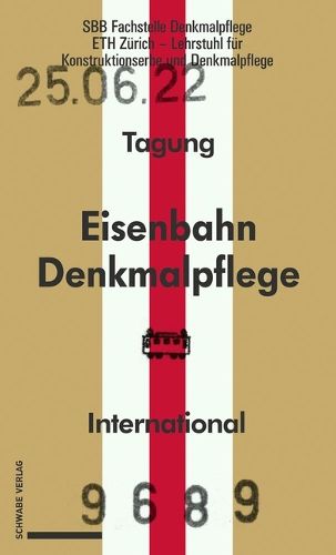 Cover image for Eisenbahndenkmalpflege Preservation Du Patrimoine Ferroviaire - Railway Heritage Preservation