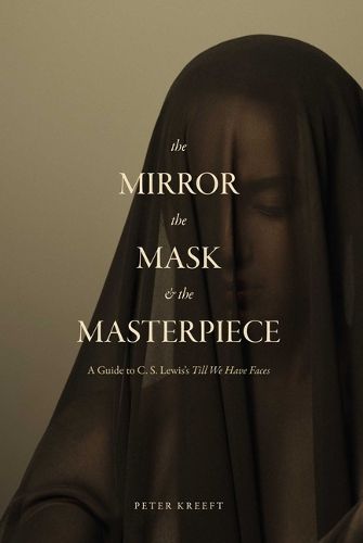 Cover image for The Mirror, the Mask, and the Masterpiece