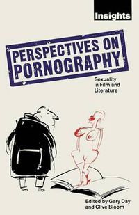 Cover image for Perspectives on Pornography: Sexuality in Film and Literature