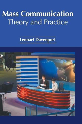 Cover image for Mass Communication: Theory and Practice