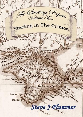 Cover image for The Sterling Papers - Volume Two: Sterling In The Crimea