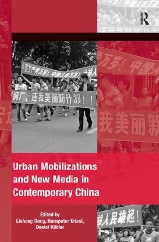 Urban Mobilizations and New Media in Contemporary China