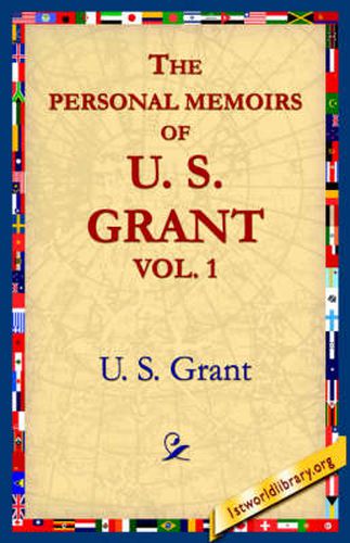 Cover image for The Personal Memoirs of U.S. Grant, Vol 1.