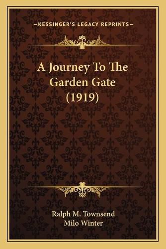 Cover image for A Journey to the Garden Gate (1919)