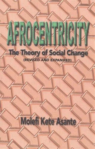 Cover image for Afrocentricity: The Theory of Social Change