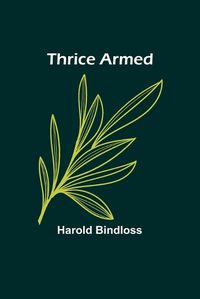 Cover image for Thrice Armed
