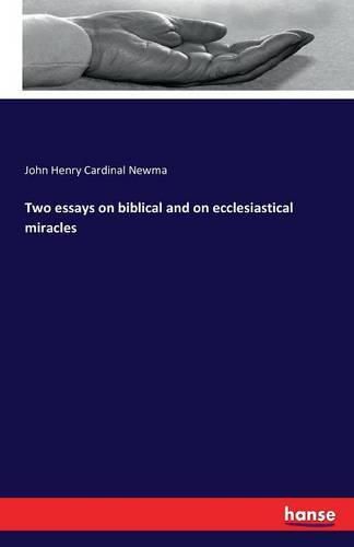 Cover image for Two essays on biblical and on ecclesiastical miracles