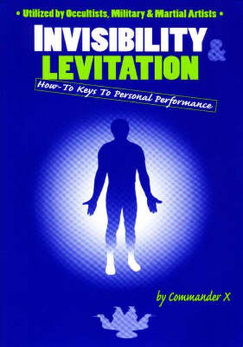 Cover image for Invisibility and Levitation: How-to Keys to Personal Performance