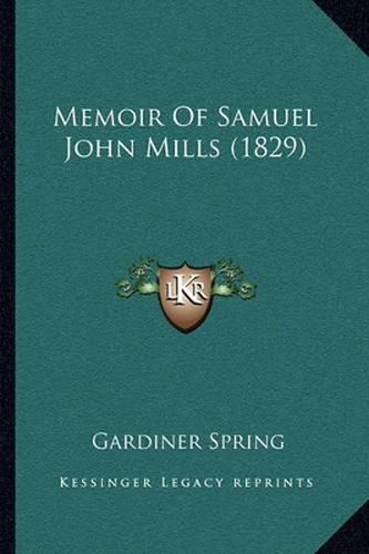 Memoir of Samuel John Mills (1829)