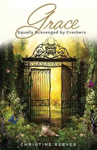 Cover image for Grace Equally Scavenged by Crackers