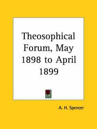 Cover image for Theosophical Forum Vol. IV (1898)