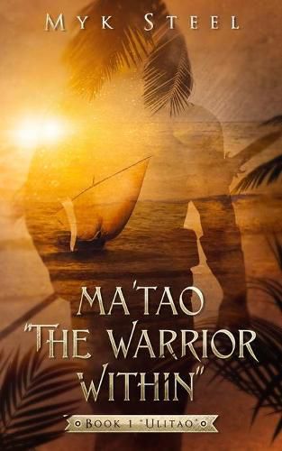 Cover image for Ma'tao  The Warrior Within: Book 1  Ulitao