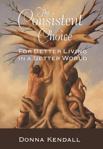 Cover image for The Consistent Choice: For Better Living in a Better World