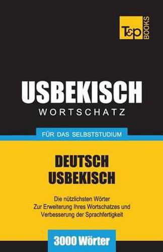 Usbekischer Wortschatz fur das Selbststudium - 3000 Woerter