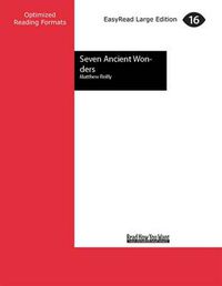 Cover image for Seven Ancient Wonders: A Jack West Jr Novel 1