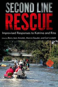 Cover image for Second Line Rescue: Improvised Responses to Katrina and Rita