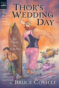 Cover image for Thor's Wedding Day: By Thialfi, the Goat Boy, as Told to and Translated by Bruce Coville