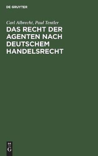 Das Recht der Agenten nach deutschem Handelsrecht