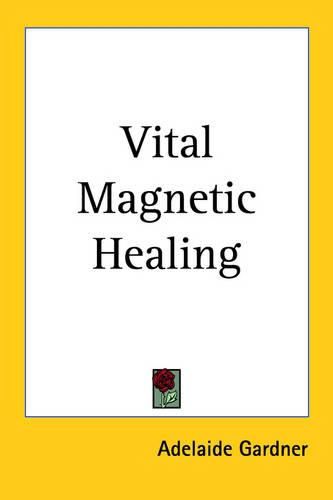 Cover image for Vital Magnetic Healing