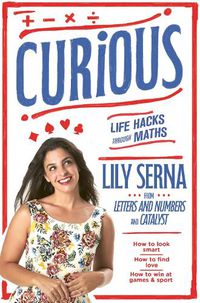 Cover image for Curious: Life hacks through maths