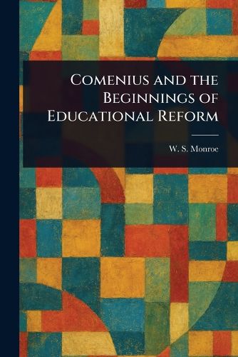 Cover image for Comenius and the Beginnings of Educational Reform