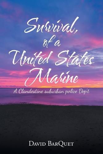 Cover image for Survival, of a United States Marine