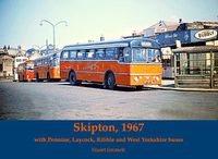 Cover image for Skipton 1967, with Pennine, Laycock, Ribble and West Yorkshire buses