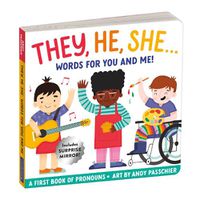 Cover image for They, He, She: Words for You and Me Board Book