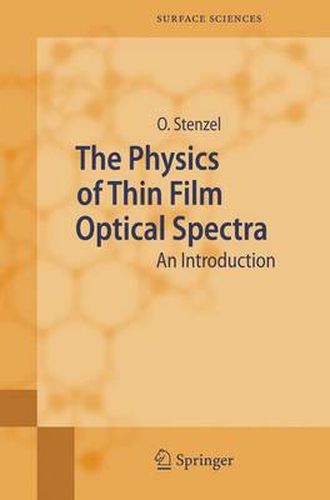 Cover image for The Physics of Thin Film Optical Spectra: An Introduction