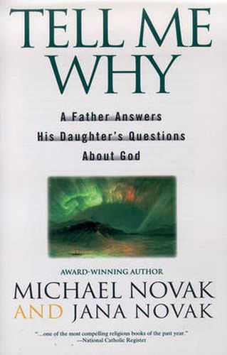 Tell ME Why: A Father Answers His Daughter's Questions about God