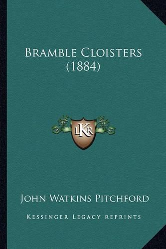 Cover image for Bramble Cloisters (1884)