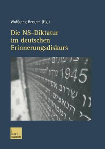 Cover image for Die Ns-Diktatur Im Deutschen Erinnerungsdiskurs