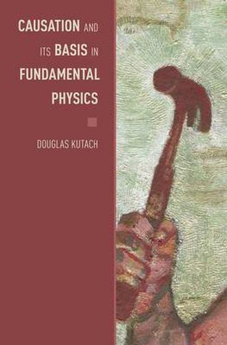 Cover image for Causation and its Basis in Fundamental Physics