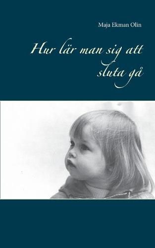 Cover image for Hur lar man sig att sluta ga