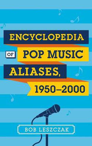 Cover image for Encyclopedia of Pop Music Aliases, 1950-2000