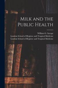 Cover image for Milk and the Public Health [electronic Resource]