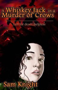 Cover image for A Whiskey Jack in a Murder of Crows