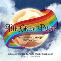 Cover image for The Great Pause: Perseverance Through the Pandemic