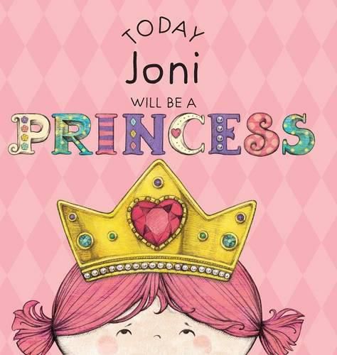 Today Joni Will Be a Princess