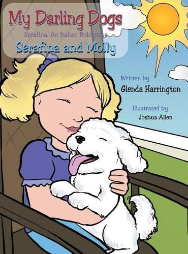 Cover image for My Darling Dogs Serafina an Italian Bolognese: Serafina and Molly