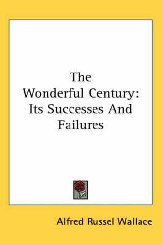 Cover image for The Wonderful Century: Its Successes And Failures