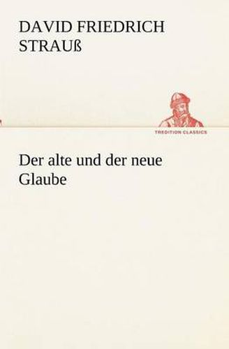 Cover image for Der alte und der neue Glaube