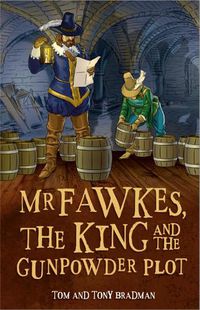 Cover image for Short Histories: Mr Fawkes, the King and the Gunpowder Plot