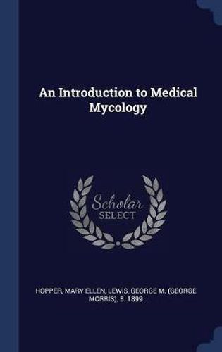 An Introduction to Medical Mycology